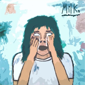 Milk - EP