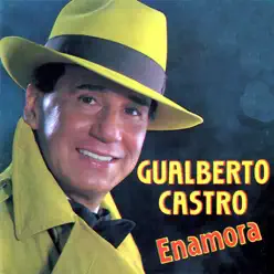 Enamora - Gualberto Castro Enamora - Gualberto Castro