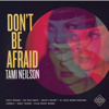 Don't Be Afraid - Tami Neilson