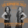 Las Hermanitas Calle - Gaviota Traidora (feat. Pipe Bueno)