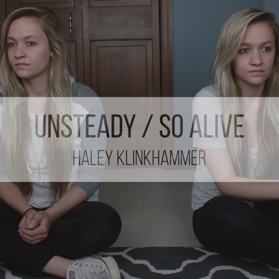 Unsteady / So Alive - Single