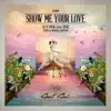 Alex Hook - Show Me Your Love (feat. Rene)