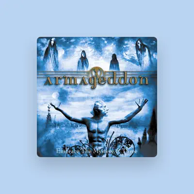 Listen to Armageddon, watch music videos, read bio, see tour dates & more!