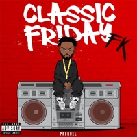 Classic Friday Prequel - FK