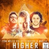 Higher (Tom Miles vs. Hitfinders vs. Molla) - Single