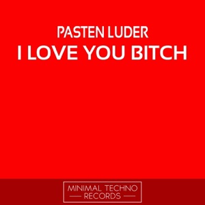 I Love You Bitch