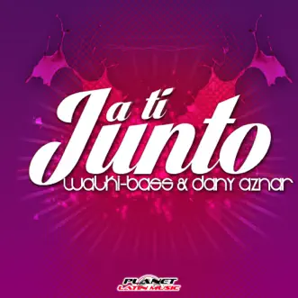 Junto a Ti - Single by Walki-Bass & Dany Aznar album reviews, ratings, credits