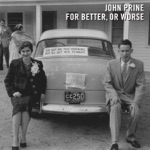 John Prine - I'm Tellin' You (feat. Holly Williams)