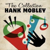 The Best Things in Life Are Free by Hank Mobley