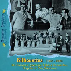 Silhouettes (1957 - 1959) - Os Cariocas