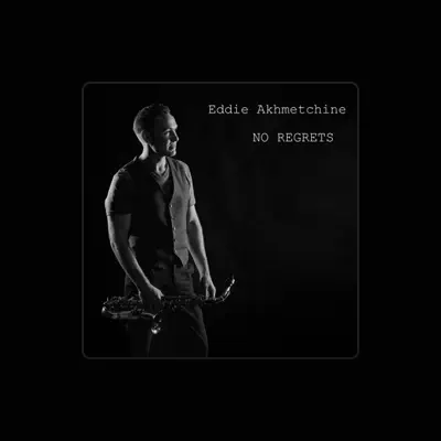 Listen to Eddie Akhmetchine, watch music videos, read bio, see tour dates & more!