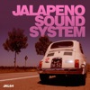 Jalapeno Sound System