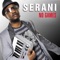 No Games - Serani lyrics