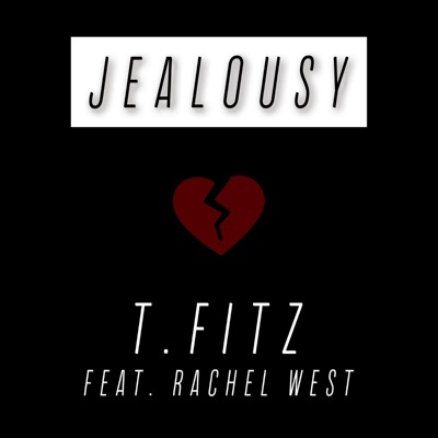 Jealousy (feat. Rachel West) - Single