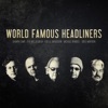 World Famous Headliners, 2012
