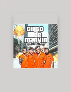 收听 Circo de Marvin、观看音乐视频、阅读小传、查看巡演日期等 ！