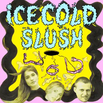 Ice Cold Slush album cover