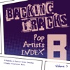 Backing Tracks / Pop Artists Index, B, (Bachelors / Bachman Turner Overdrive / Bacilos / Backstreet Boys), Vol. 3