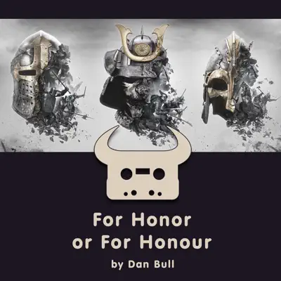 For Honor or for Honour - Single - Dan Bull