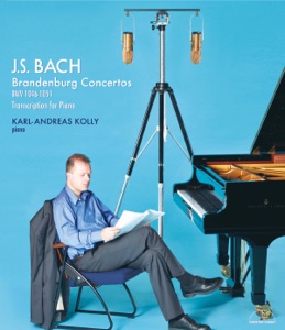J.S. Bach: Brandenburg Concertos, BWV 1046 - 1051 (Transcriptions for Piano)