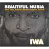 Iwa - Beautiful Nubia and the Roots Renaissance Band