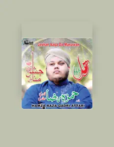 Listen to Hamza Raza Qadri Attari, watch music videos, read bio, see tour dates & more!