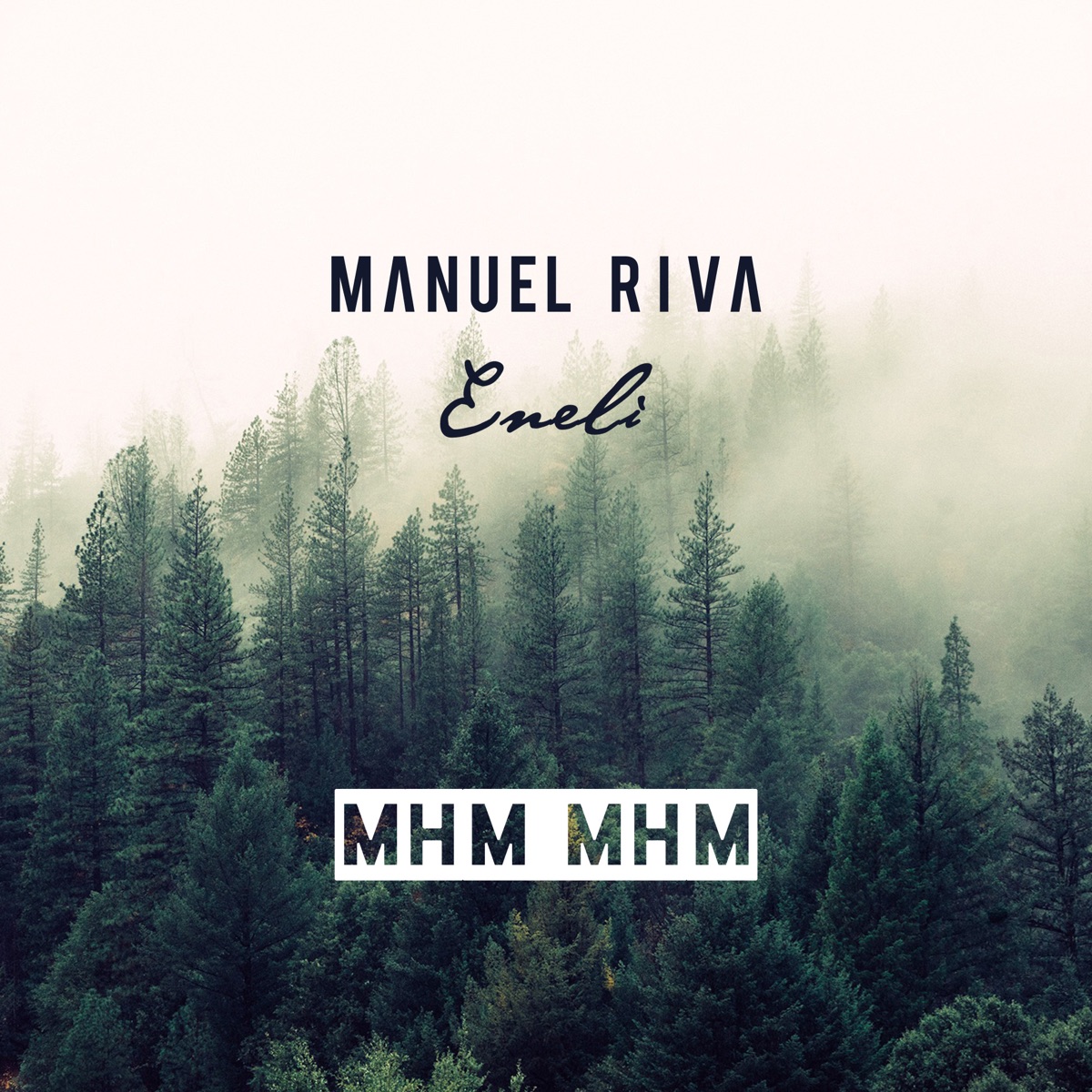 Mhm Mhm - Single by Manuel Riva & Eneli on Apple Music