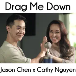 Drag Me Down (feat. Cathy Nguyen) [Acoustic Version] - Single - Jason Chen