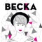 B.E.C.K.A - Becka lyrics