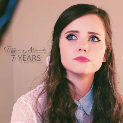 7 Years - Single - Tiffany Alvord