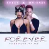 Stream & download Forever (feat. Mr Eazi) - Single