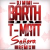 Señora (feat. T-Matt) [DJ Mimi Remix] - Single