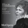 Stream & download Donizetti: Lucia di Lammermoor (Recorded Live at The Met - April 21, 1973)