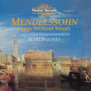 Mendelssohn: Songs Without Words and Other Piano Favourites