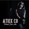 Atiek CB - Maafkan