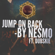 Jump On Back (feat. Dubskie) - Nesmo