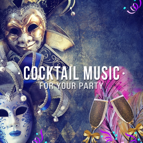 Cocktail Music for Your Party: Chillout Music Buddha Lounge by Night, Bar Music for the Masked Ball