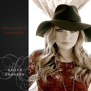 Kailey Swanson - Nashville Stickup - Line Dance Music