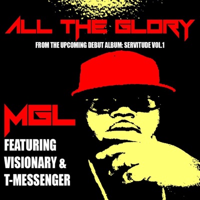 All the Glory (feat. Visionary & T-Messenger) - Single