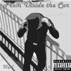 From inside the Car - Myth From inside the Car - Myth