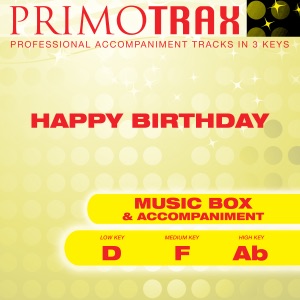 Happy Birthday (Music Box with Accompaniment) - Kids Primotrax - Performance Tracks - EP