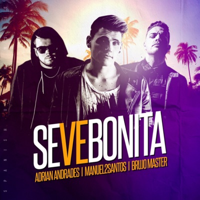 Se Ve Bonita (feat. Manuel2Santos & Brujo Master) - Single
