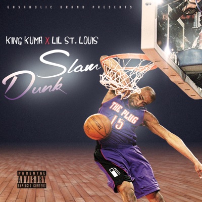 Slam Dunk (feat. Lil St. Louis) - Single