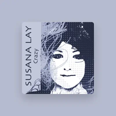 Listen to Susana Lay, watch music videos, read bio, see tour dates & more!