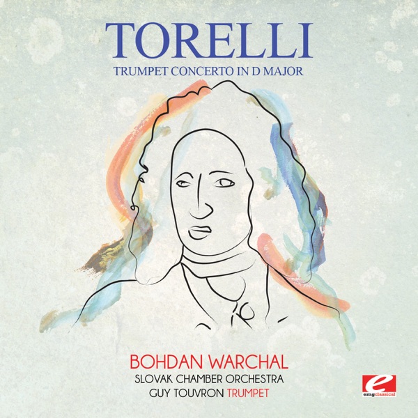 Torelli: Trumpet Concerto in D Major (Remastered) - Single