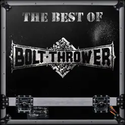 The Best of Bolt Thrower - Bolt Thrower