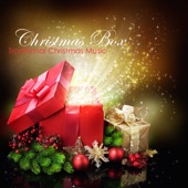 Christmas Box - Traditional Christmas Music & Soothing Songs for Wonderful Christmas Time and Advent artwork