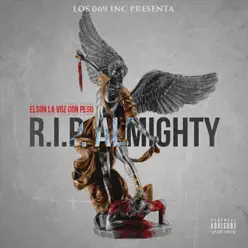 R.I.P. Almighty - Single - Elson La Voz Con Peso R.I.P. Almighty - Single - Elson La Voz Con Peso