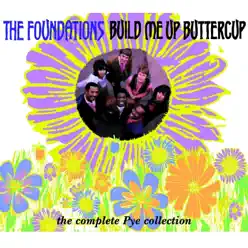 Build Me Up Buttercup (The Complete Pye Collection) - The Foundations