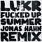 Fucked Up Summer (Remix) [feat. Jonas Hahn] - Lukr lyrics